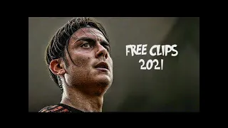 Paulo Dybala •  Free Clips • Look At Me • 2020/2021 • 1080P HD