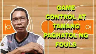 PAANO MAG KONTROL NG LARO? AT TAMANG PAGHAHATOL NG FOULS