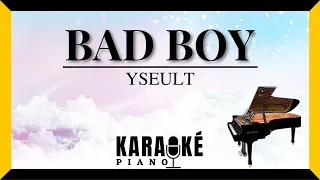 Bad boy - YSEULT (Karaoké Piano Français)
