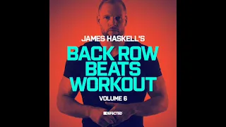 Backrow Beats Workout Vol 6 | James Haskell