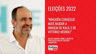 “NINGUÉM CONSEGUE MUDAR AS IMAGENS DE KALIL E DE VITTORIO MEDIOLI”, MALCO CAMARGOS | ELEIÇÕES 2022