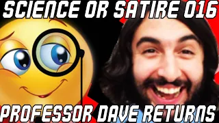 Science Or Satire #016 - Professor Dave Returns! - Hovind debate recap