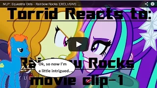 TorridReacts to: Equestria Girls 'Rainbow Rocks' exclusive_'Flashback' clip