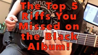 Top 5 Most UNDERRATED Metallica Black Album Riffs! | Weekend Wankshop 234