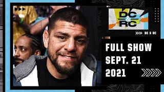 DC & RC on Nick Diaz’s return, MMA BMF Draft [FULL SHOW - Sept. 21, 2021] | ESPN MMA