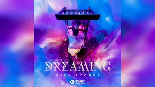 Will Sparks - Dreaming (Extended Mix)