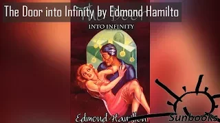 Audiobook: The Door into Infinity by Edmond Hamilton/ Science Fiction / Fantasy Fiction