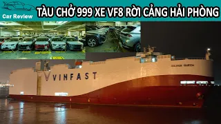 Chiếc Tàu chở 999 chiếc VinFast VF8 xuất khẩu đi Mỹ chính thức rời cảng Hải Phòng