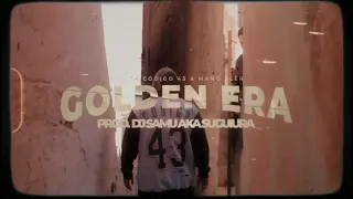 PATETA CÓDIGO 43 & MANO FLER - Golden Era (Prod. DJ Samu Suguiura)