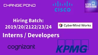 Cognizant | CyberMindWorks | Cisco | KPMG | ChangePond Hiring Interns | Freshers | Software Develop.