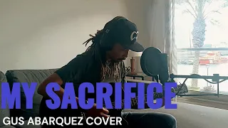 MY SACRIFICE | Creed | Gus Abarquez Acoustic Cover