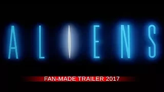 ALIENS trailer 1986 (2016 fan made)
