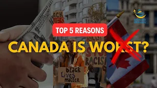 Top 5 Reasons Not to Move to Canada in 2024? (The Shocking Truth)