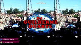 MEGA DAS QUEBRADA ZONA LESTE ( PARTE 2 ) DJ GUILHERME DUARTE