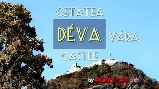 Déva vára - Cetatea DEVA Castle - Romania