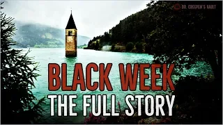 ''Black Week: The Full Story'' | THE CLASSIC 3-HOUR CREEPYPASTA NOW ALL IN ONE VID!