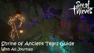 Sea of Thieves - Shrine of Ancient Tears Guide - How to find all 5 journal locations