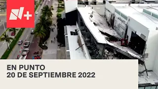 En Punto con Denise Maerker - Programa completo: 20 de septiembre 2022