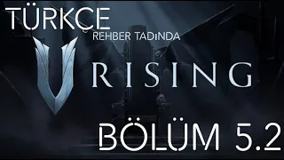 V Rising Türkçe Rehber Tadında: 5.2 Bölüm Köle Rehberi