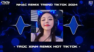 Trúc Xinh Remix Hot TikTok - Cớ Sao Người Nỡ Mang Đi Câu Chia Lìa Remix - Hoa Nở Bên Đường Remix