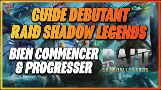 COMMENT BIEN COMMENCER ET PROGRESSER SUR RAID SHADOW LEGENDS EN 2023 ? GUIDE DEBUTANT