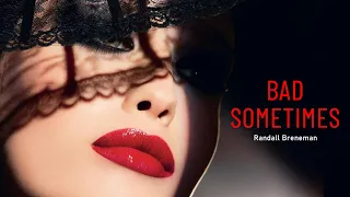 Randall Breneman - Bad Sometimes - Lyrics Eng/Ita