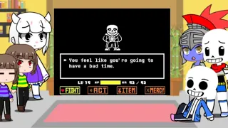 Undertale reacts to sans fight (part 1)