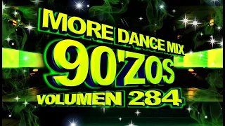 More Dance 90'zos Mix Vol. 284