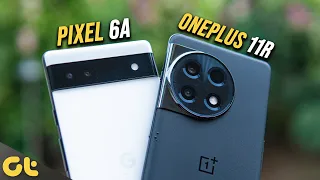 OnePlus 11R vs Google Pixel 6a: Worth the Extra Money? | GTR