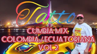 Cumbia mix//cumbia Colombia//Ecuatoriana//Tatto mix //Franklin Salazar//mix cumbia. J.P T. Sistemas