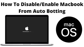 How to Disable/Enable MacBook from Booting Automatically When Lid is Opened