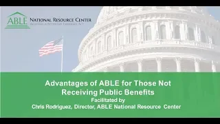 Advantages of ABLE for Those Not Receiving Public Benefits