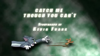 Tom & Jerry Tales S1 -  Catch Me Though You Can't