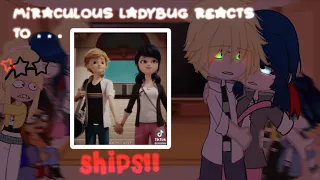 [] Miraculous Ladybug Reacts To Ships []•MLB•[]•GCRV•[]•Gacha Club•[]