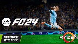 EA Sports FC 24 - RTX 4060 - 1080p - 1440p - Max Settings