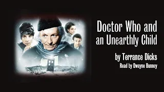 Doctor Who and An Unearthly Child by Terrance Dicks | Full Audiobook