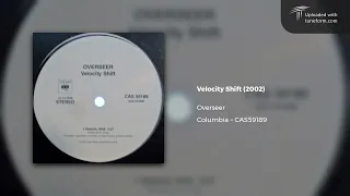Overseer – Velocity Shift (2002) | Breakbeat