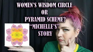 How "Michelle" got SCAMMED by a Women's Wisdom Circle