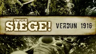 Under Siege! - S01E06: Verdun 1916 - Full Documentary