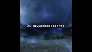 Aşk paylaşılmaz x Son Yaz ( senin hayatın yalan )