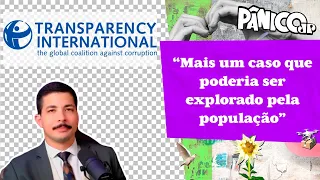 KIM PAIM EXPLICA QUE CAC&ETE É ISSO DE TRANSPARÊNCIA INTERNACIONAL