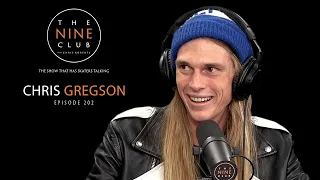 Chris Gregson | The Nine Club With Chris Roberts - Episode 202