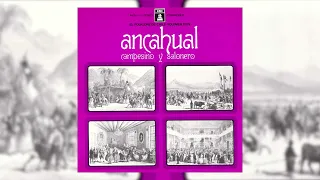 Ancahual - Campesino y Salonero (El Folklore de Chile Vol. XXIV, 1971)