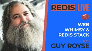 Web, Whimsy, and Redis Stack