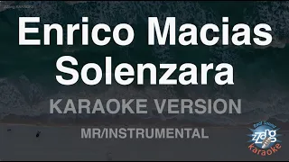 Enrico Macias-Solenzara (MR/Instrumental) (Karaoke Version)