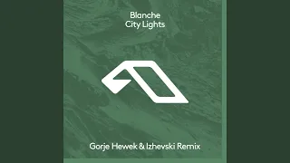 City Lights (Gorje Hewek & Izhevski Extended Mix)