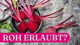 Rote Beete roh essen: Giftig oder doch gesund?