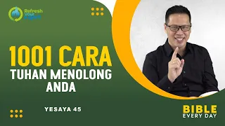 1001 Cara Tuhan Menolong Kita (Yesaya 45) - Petrus Kwik  |  BIBLE EVERY DAY