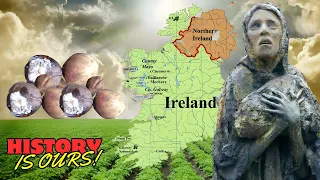 The Great Irish Potato Famine: From Famine To Freedom | History Is Ours