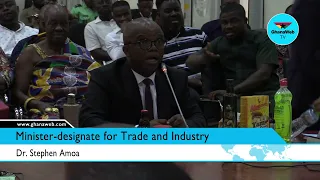 Stephen Amoah displays  made in Ghana products during vetting